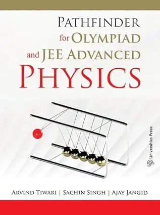 Pathfinder for Olympiad and JEE Advanced Physics – 2025-26 Edition thumbnail 1